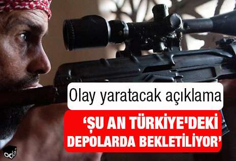 “Silahlar Türkiyədəki anbarlarda saxlanılır”