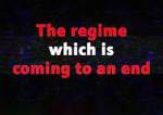 The Regime Which Is Coming to An End  <img src="https://www.islamtimes.org/images/video_icon.gif" width="16" height="13" border="0" align="top">